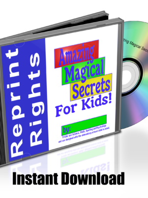 Instant Author Kit #1 – Amazing Magical Secrets For Kids